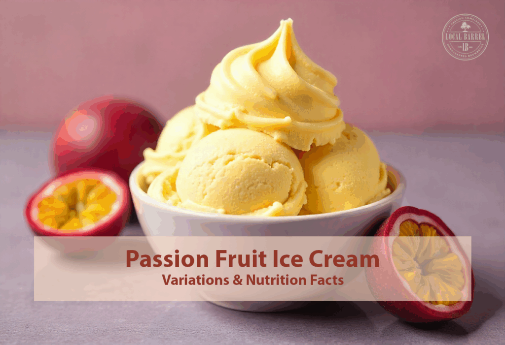 Variations and Nutrition Facts of Passion Fruit Ice Cream Recipe