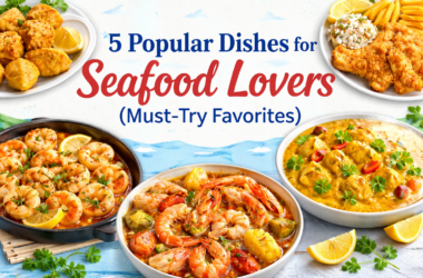 Popular Dishes for Seafood Lovers