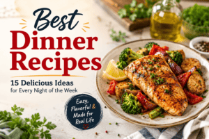 Best Dinner Recipes